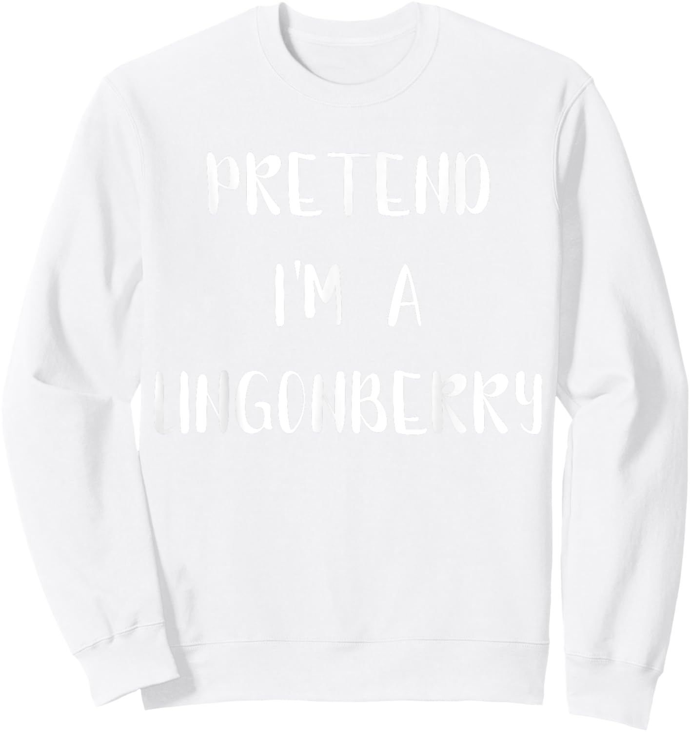 Pretend I'm A Lingonberry Lazy Easy Halloween Lingonberry Sweatshirt - Sweatshirt | White