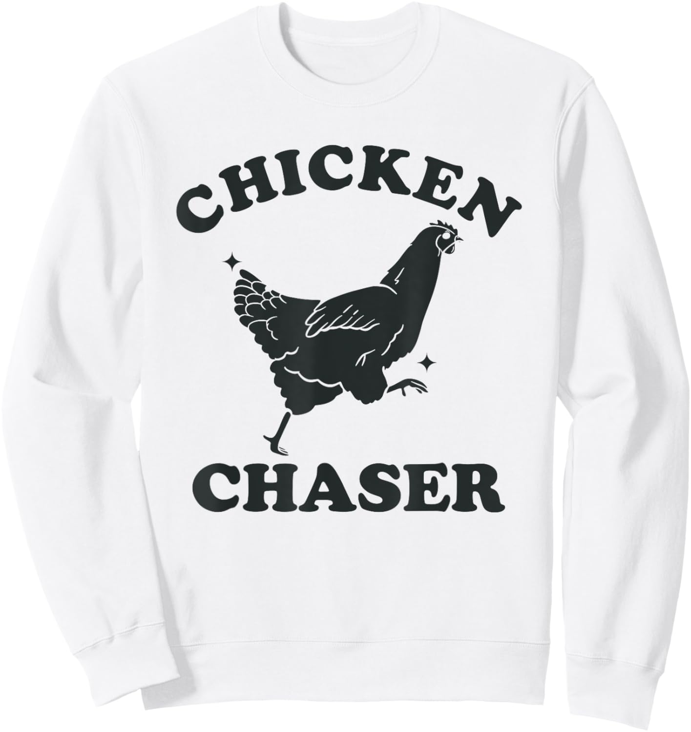 Chicken Chaser Funny Toddler Professional Chicken Chaser Sweatshirt - Sweatshirt | White