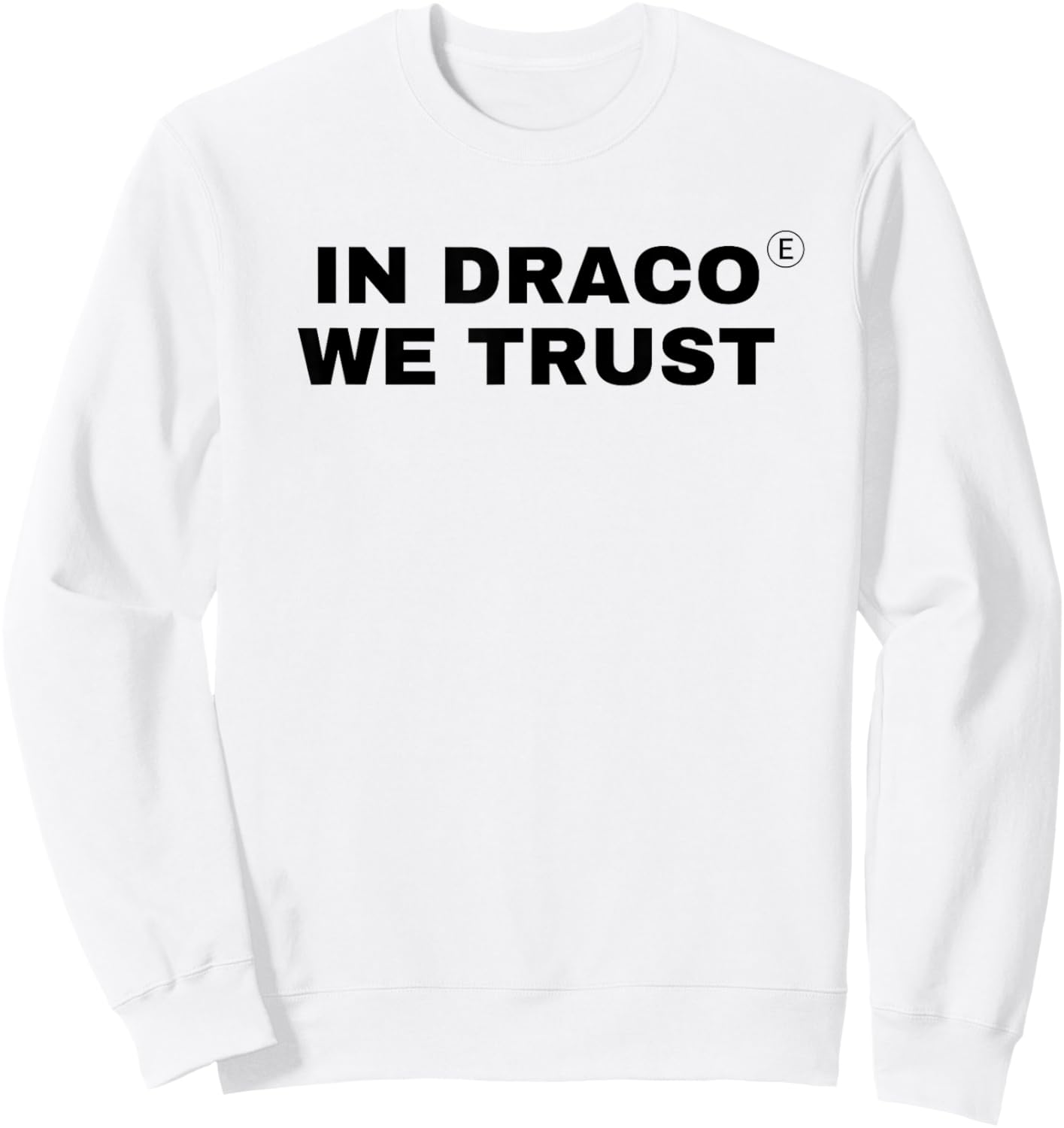 in Draco We Trust | Black-Design Bold Statement Sweatshirt - Sweatshirt | White