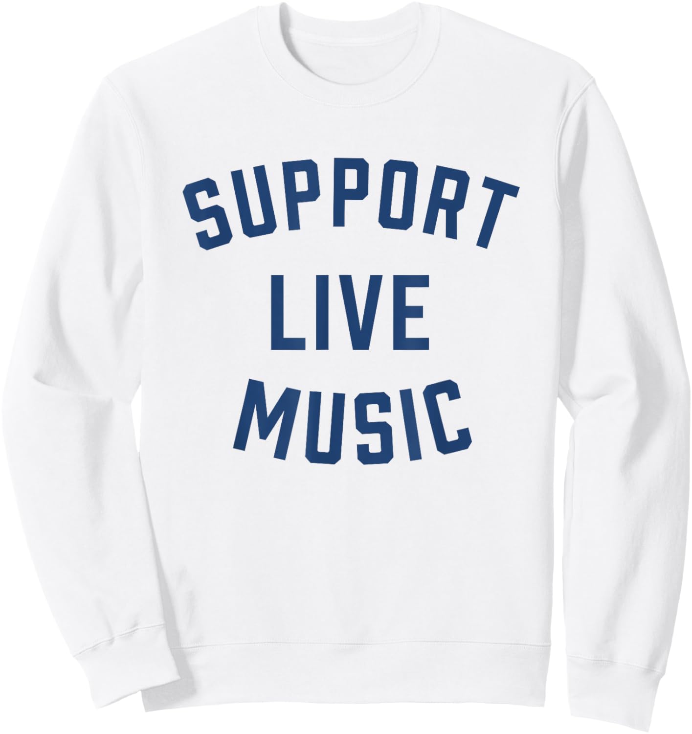 Support Live Music Band Concert Sweatshirt - Sweatshirt | White