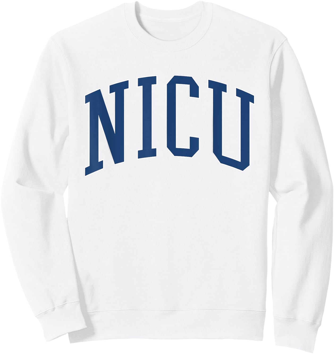 NICU Nurse Vintage Collegiate Blue Sweatshirt - Sweatshirt | White