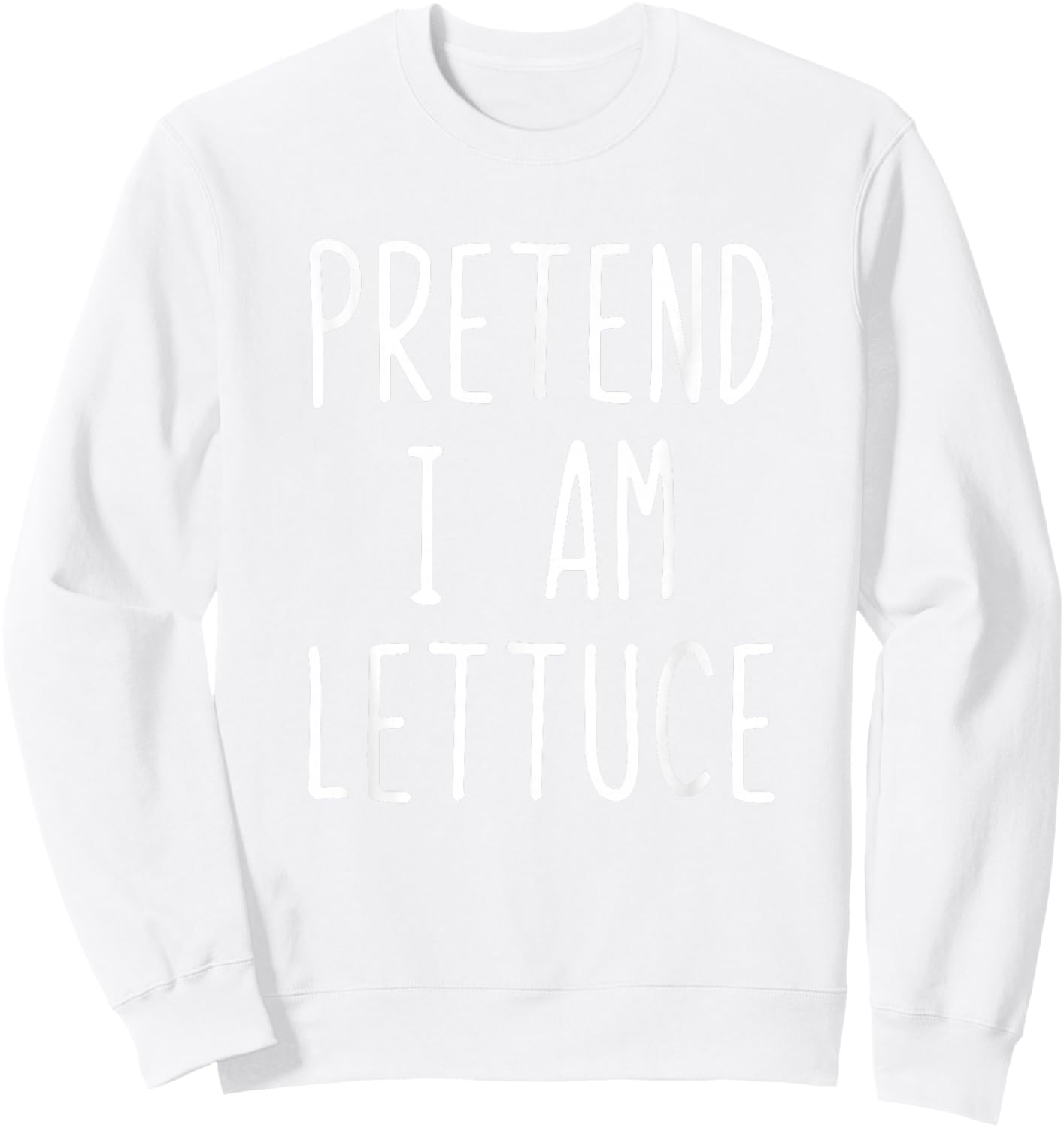 Pretend I'm Lettuce Costume Halloween Funny Lazy Adult Kids Sweatshirt - Sweatshirt | White