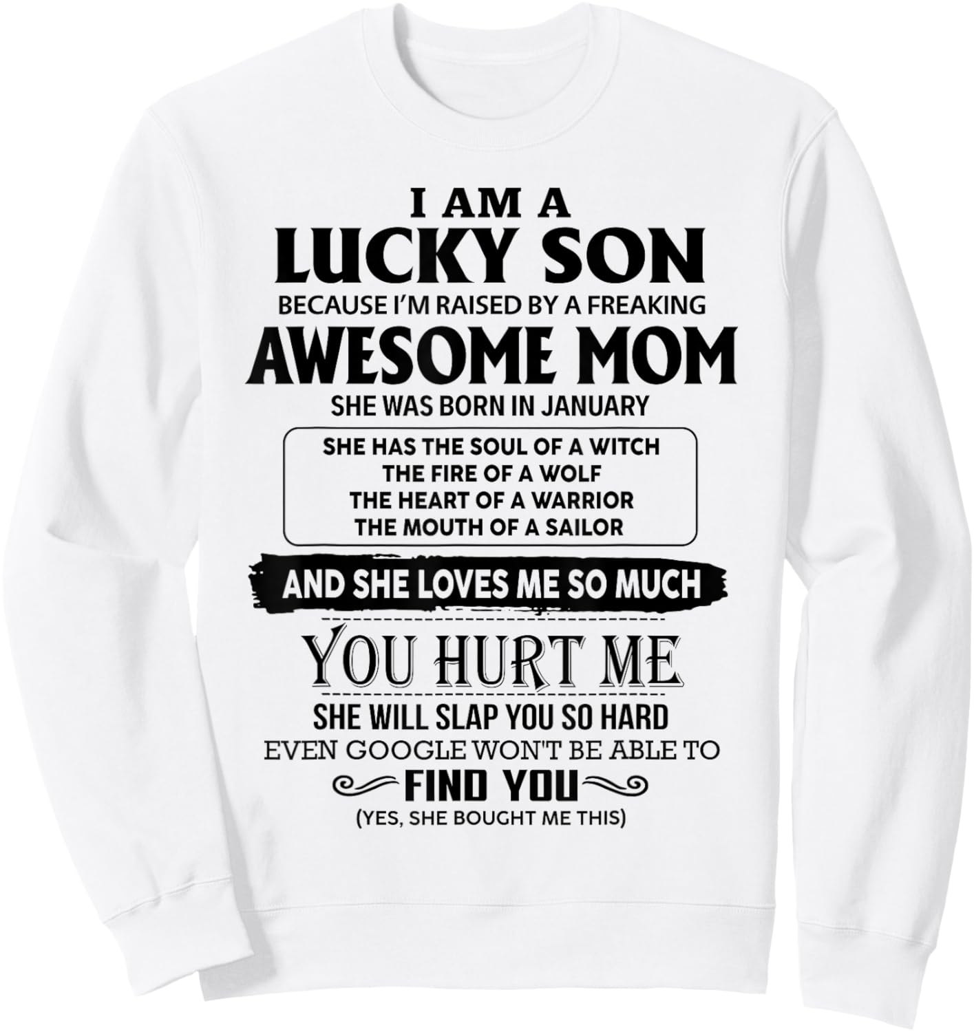 I'm A Lucky Son Of Awesome Mom She Was Born In January Sweatshirt - Sweatshirt | White