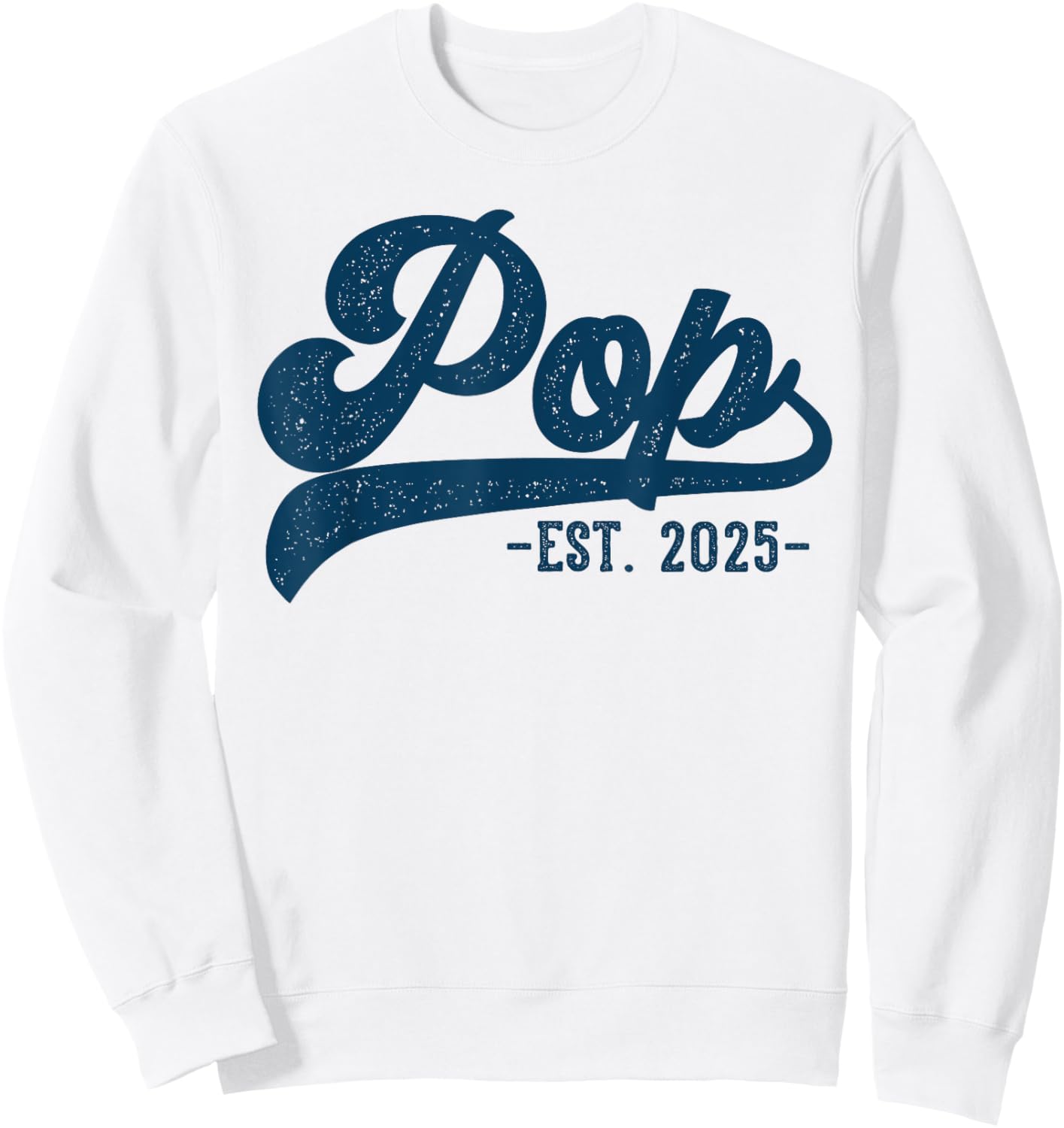 Pop Est 2025 Pop To Be Gifts New Pop Sweatshirt - Sweatshirt | White