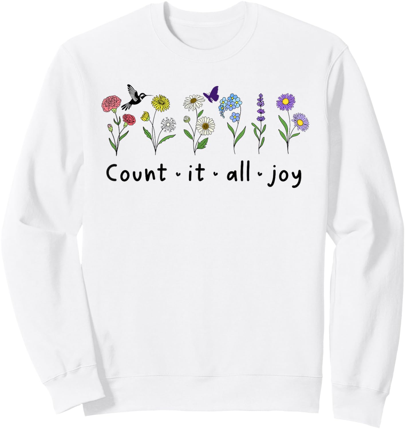 Count It All Joy Christian Bible Verse God Quotes James 1:2 Sweatshirt - Sweatshirt | White