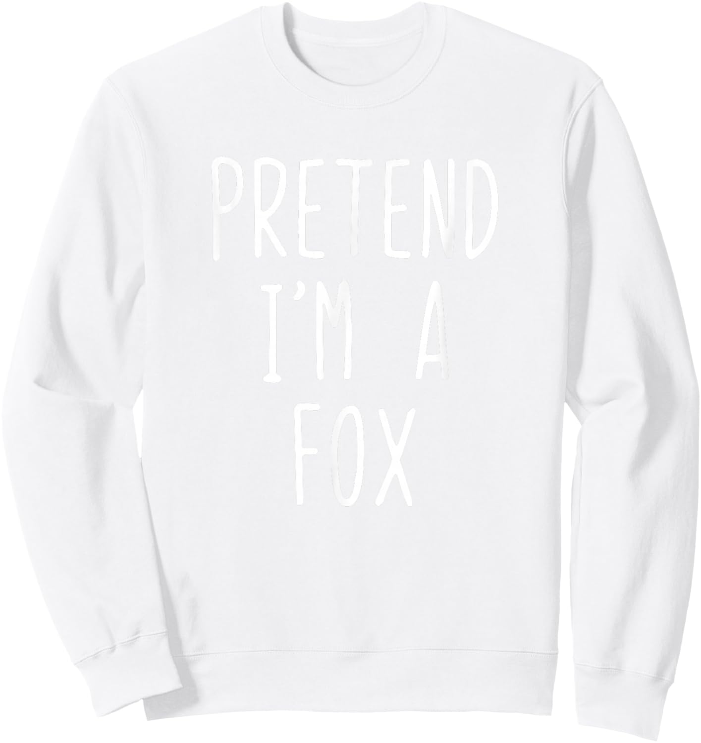 Pretend I'm A Fox Costume Halloween Funny Lazy Adult Kids Sweatshirt - Sweatshirt | White