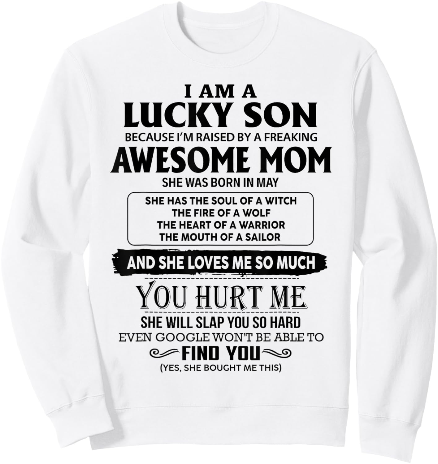 I'm A Lucky Son Of Awesome Mom She Was Born In May Sweatshirt - Sweatshirt | White