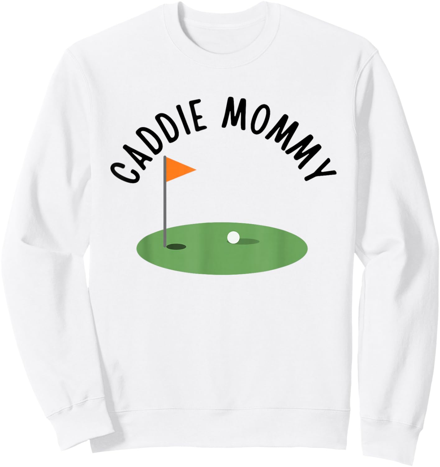 Caddie Mommy Cute Matching Birthday Golf Party Sweatshirt - Sweatshirt | White