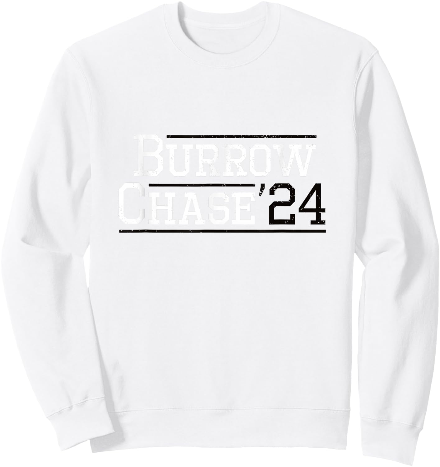 Burrow Chase 2024 Design - Funny Burrow Chase 24 Sweatshirt - Sweatshirt | White