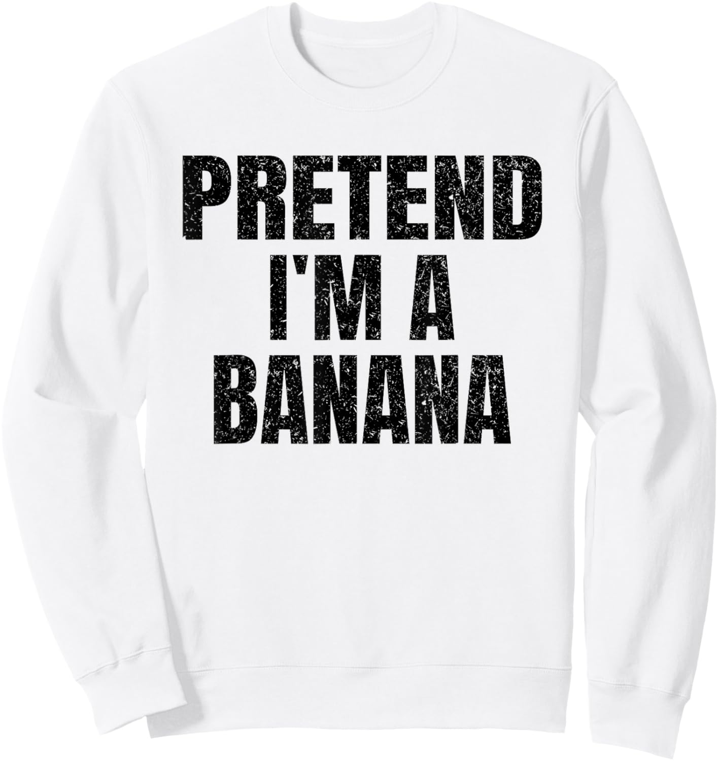 Pretend I'm A Banana Easy Halloween Costume Family Group Sweatshirt - Sweatshirt | White