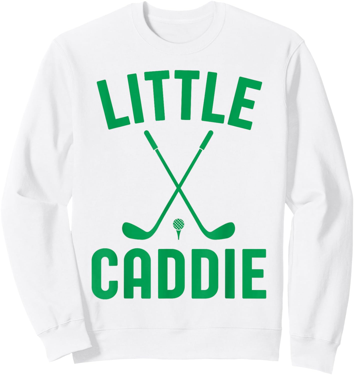 Little Caddie Golf Club Golfer Golfing Kids Boys Girls Baby Sweatshirt - Sweatshirt | White