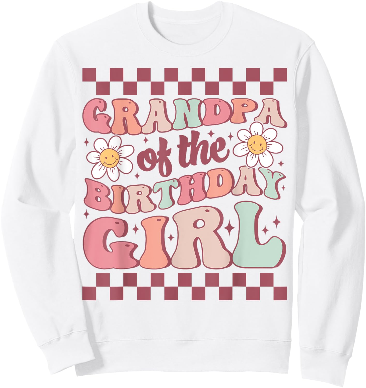 Grandpa of The Birthday Girl Family Groovy Birthday Party Sweatshirt - Sweatshirt | White