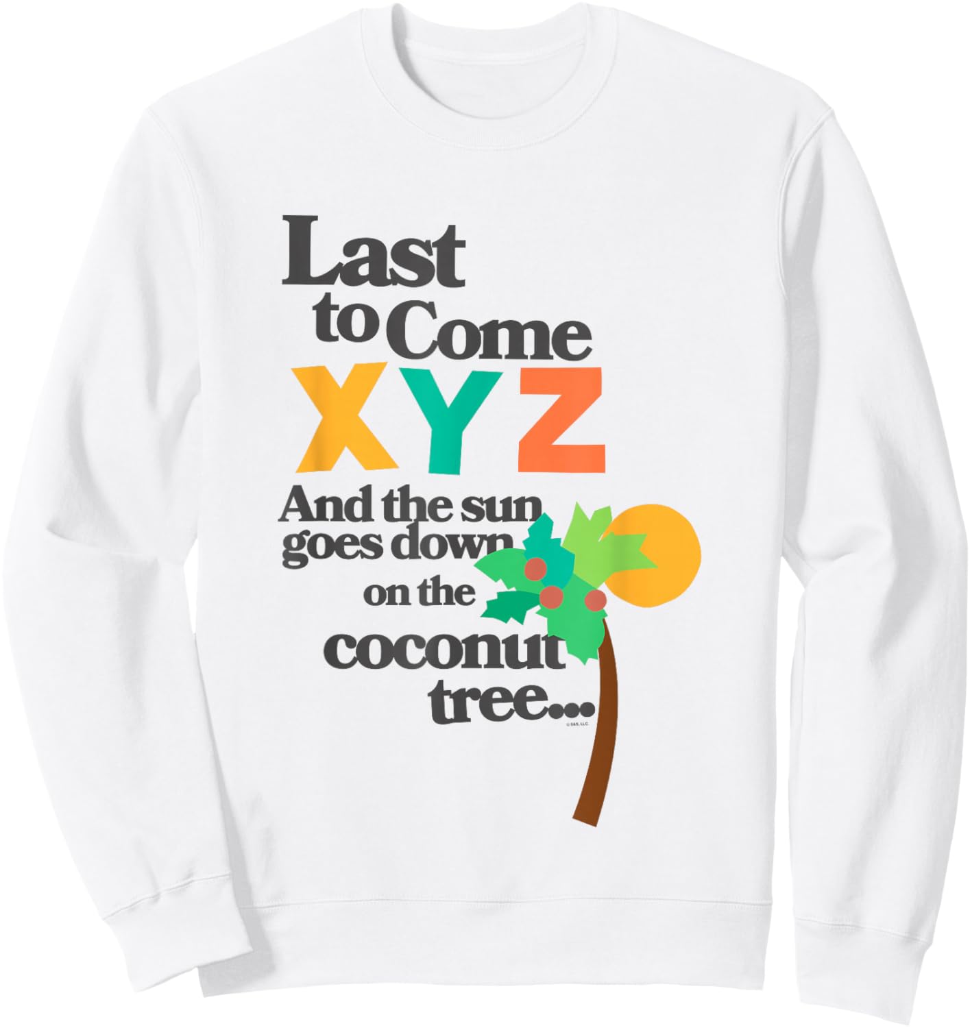 Chicka Chicka Boom Boom Last To Come X Y Z Cute Chest Logo Sweatshirt - Sweatshirt | White