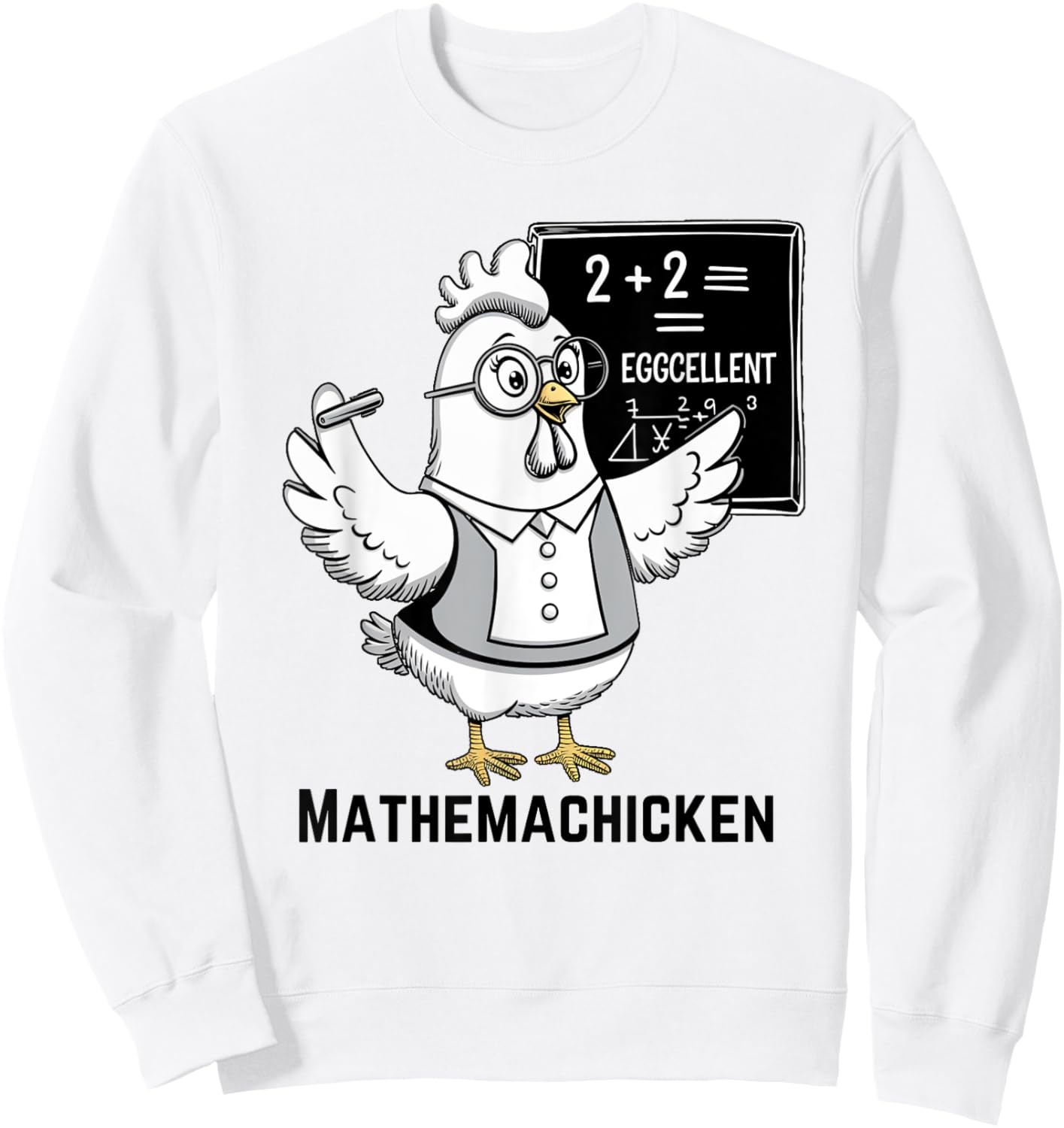 Mathemachicken Funny Chicken Math Teacher Sweatshirt - Sweatshirt | White