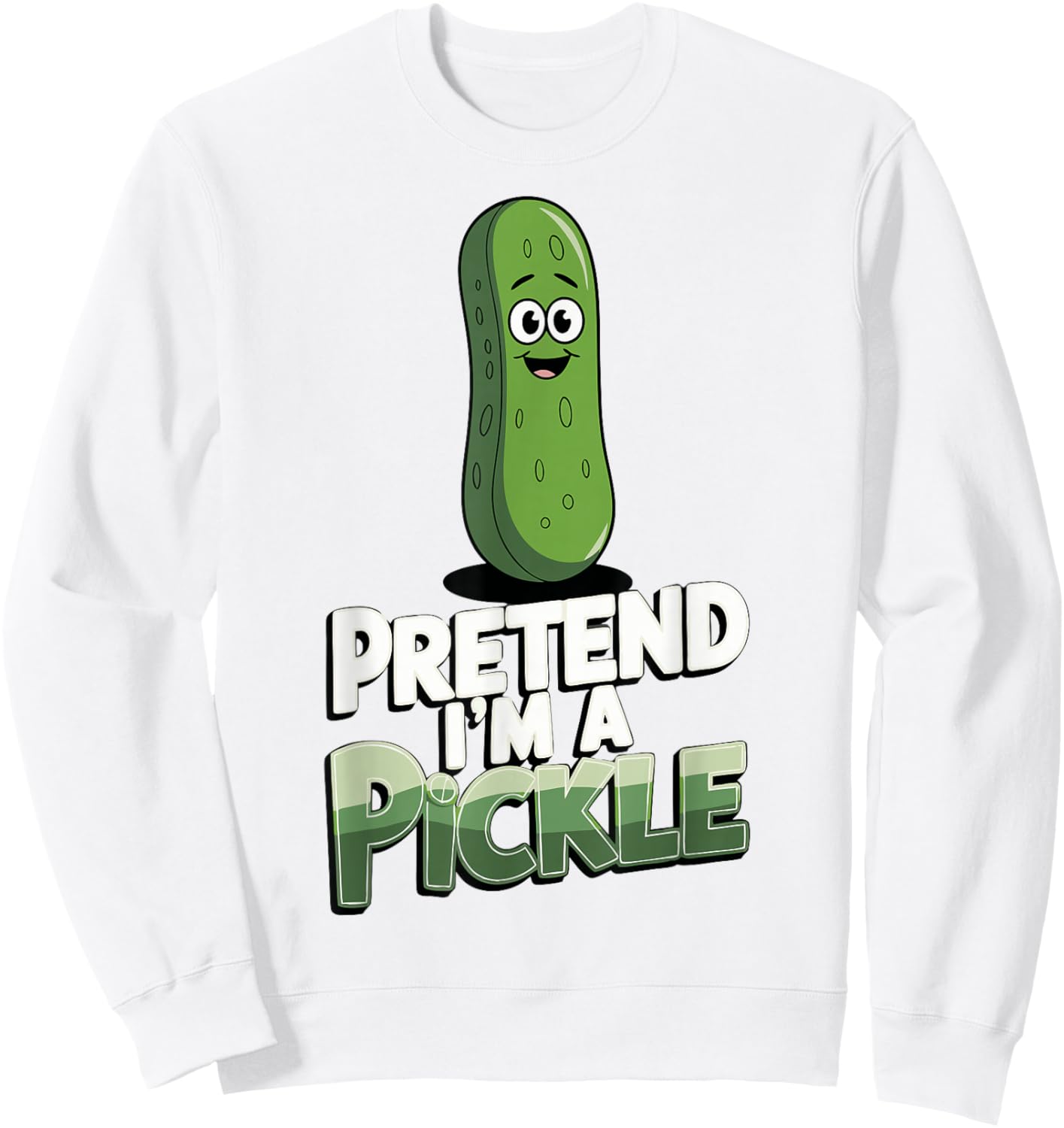 Pretend I'm A Pickle Sweatshirt - Sweatshirt | White