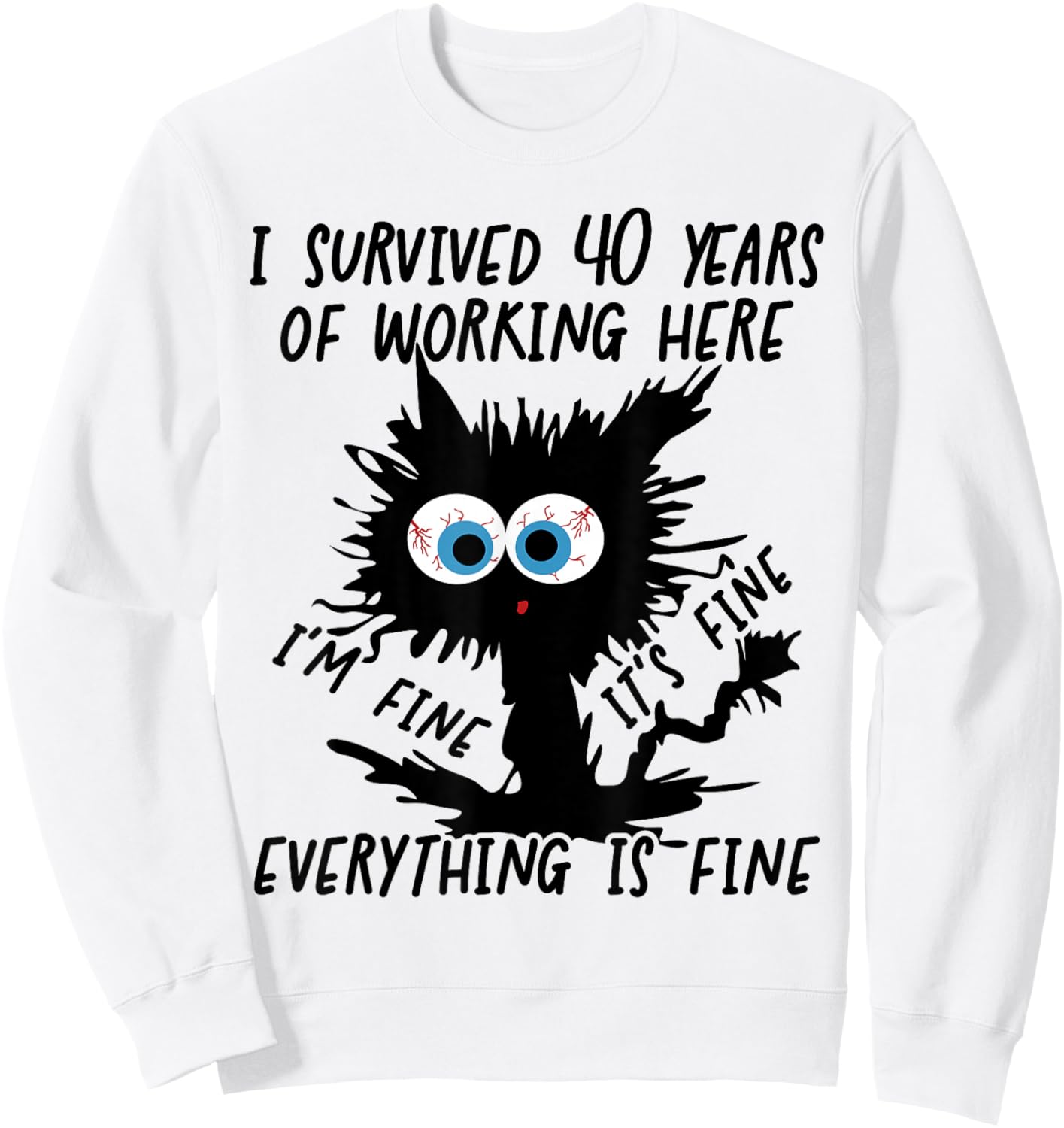 I Survived 40 Years Of Working Here Sweatshirt - Sweatshirt | White