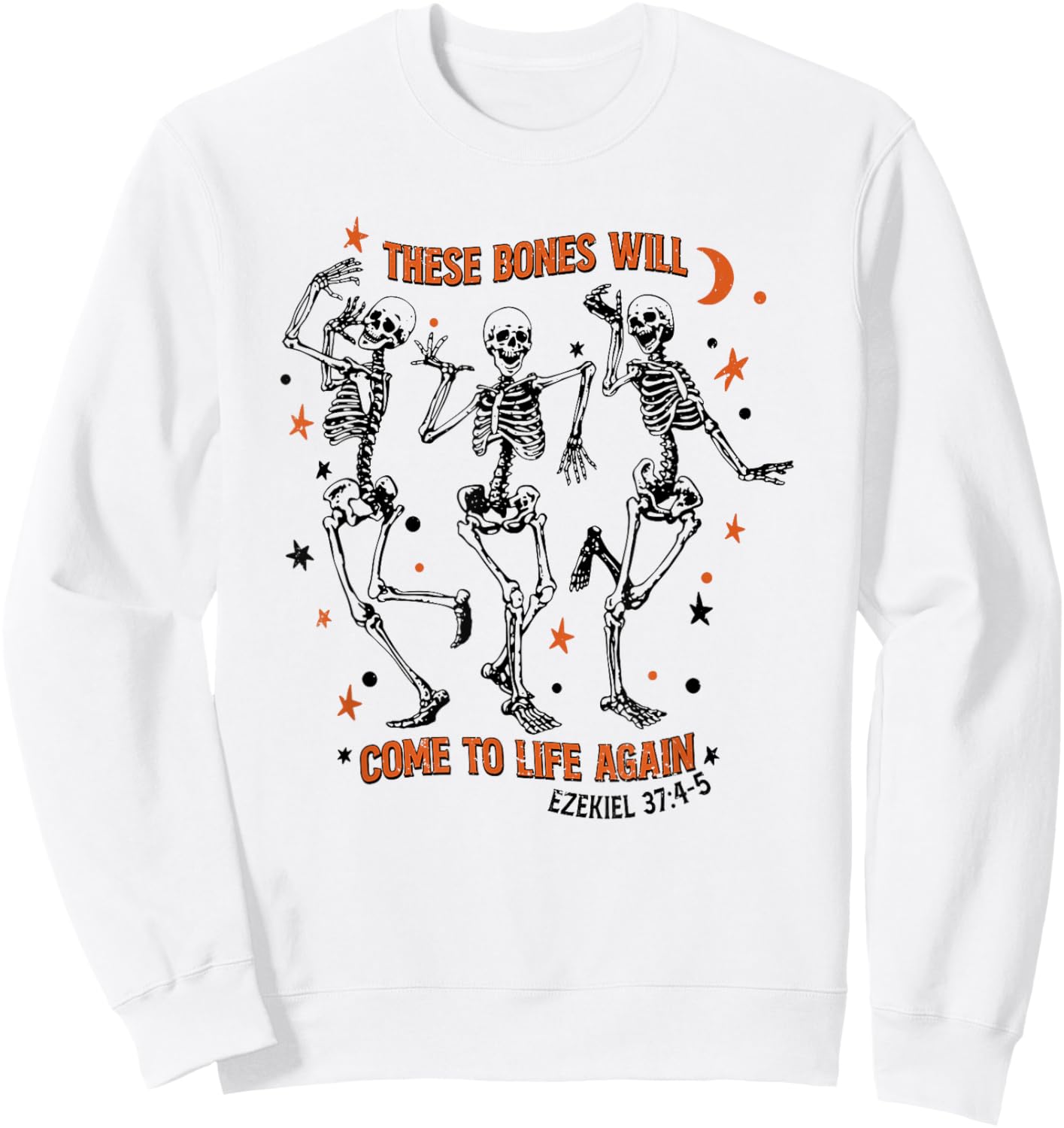 These Bones Will Come To Life Again, Dancing Skeleton Sweatshirt - Sweatshirt | White