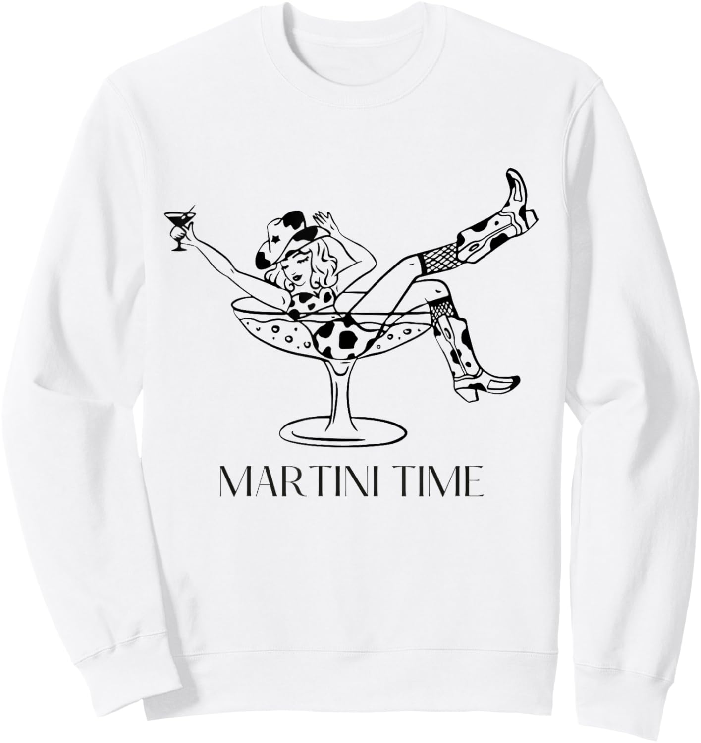 Martini Time Funny Drinking Cowgirl Woman Western Ladies Sweatshirt - Sweatshirt | White