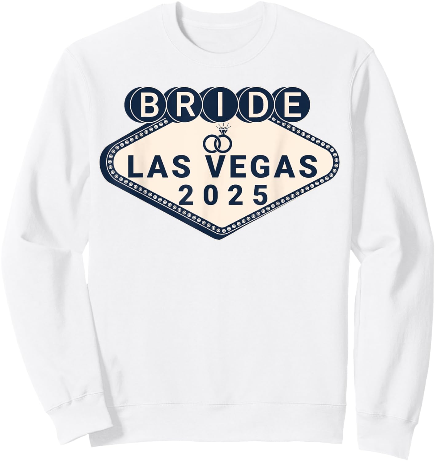 Bride Las Vegas 2025 Wife Honeymoon Trip Wedding Sweatshirt - Sweatshirt | White
