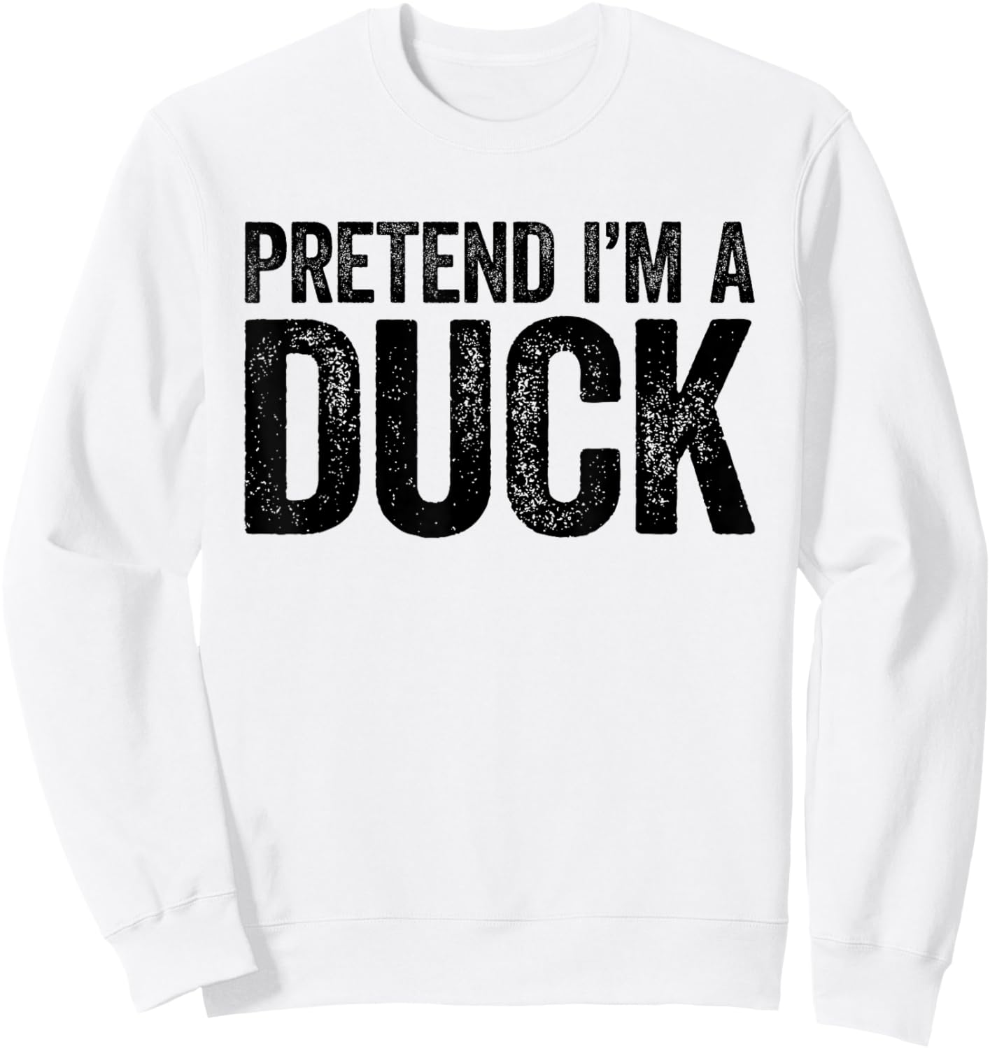 Pretend I'm A Duck Shirt Matching Kids Adult Duck Costume Sweatshirt - Sweatshirt | White