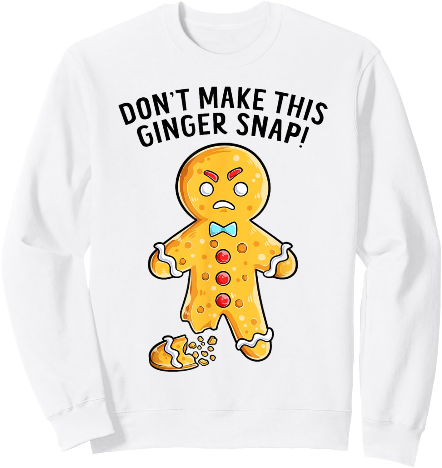 Funny Christmas Don't Make This Ginger Snap Redhead Xmas Sweatshirt - Sweatshirt | White