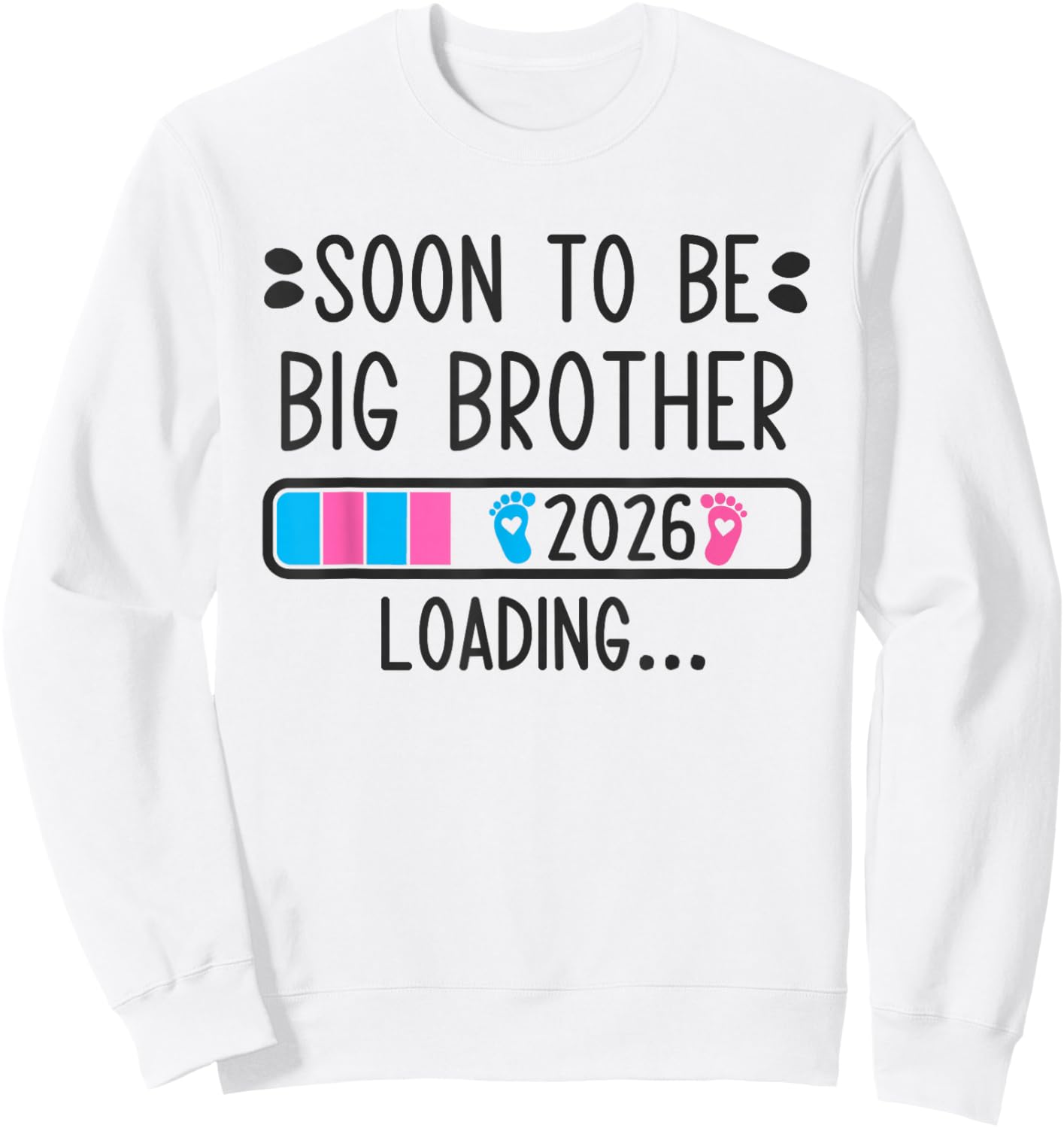 Soon to Be Big Brother 2026 Loading Pregnancy Announcement Sweatshirt - Sweatshirt | White