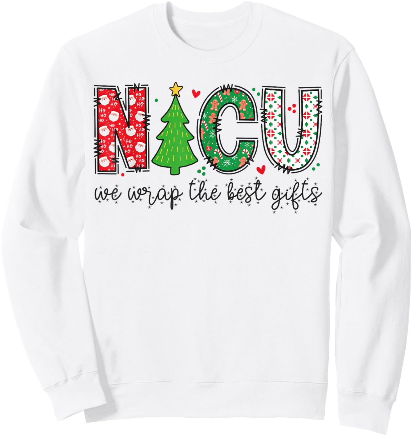 Xmas NICU Nurse Christmas - We Wrap The Best Presents Sweatshirt - Sweatshirt | White
