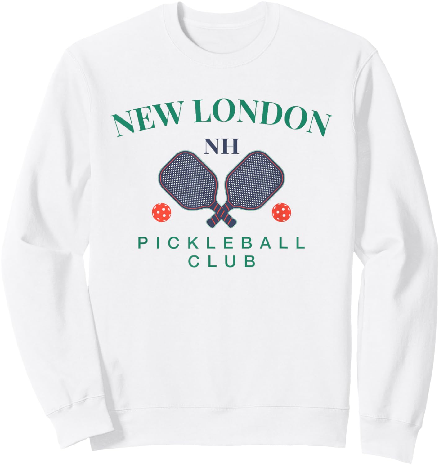 New London, NH Pickleball Club for Paddle Players Sweatshirt - Sweatshirt | White