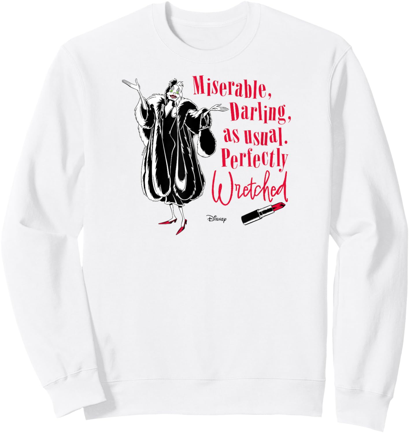 101 Dalmatians - Cruella de Vil Miserable Perfectly Wretched Sweatshirt - Sweatshirt | White