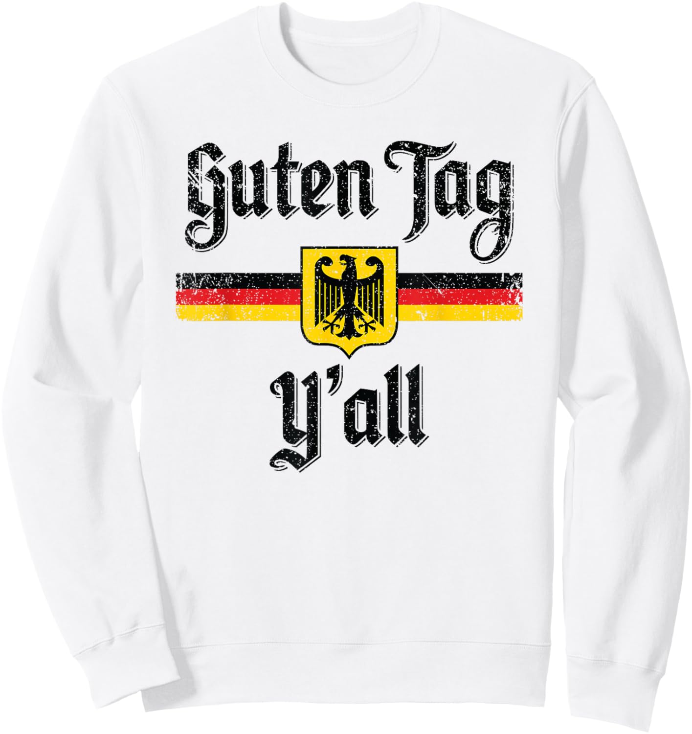 Oktoberfest German Flag Guten Tag Y'all Sweatshirt - Sweatshirt | White