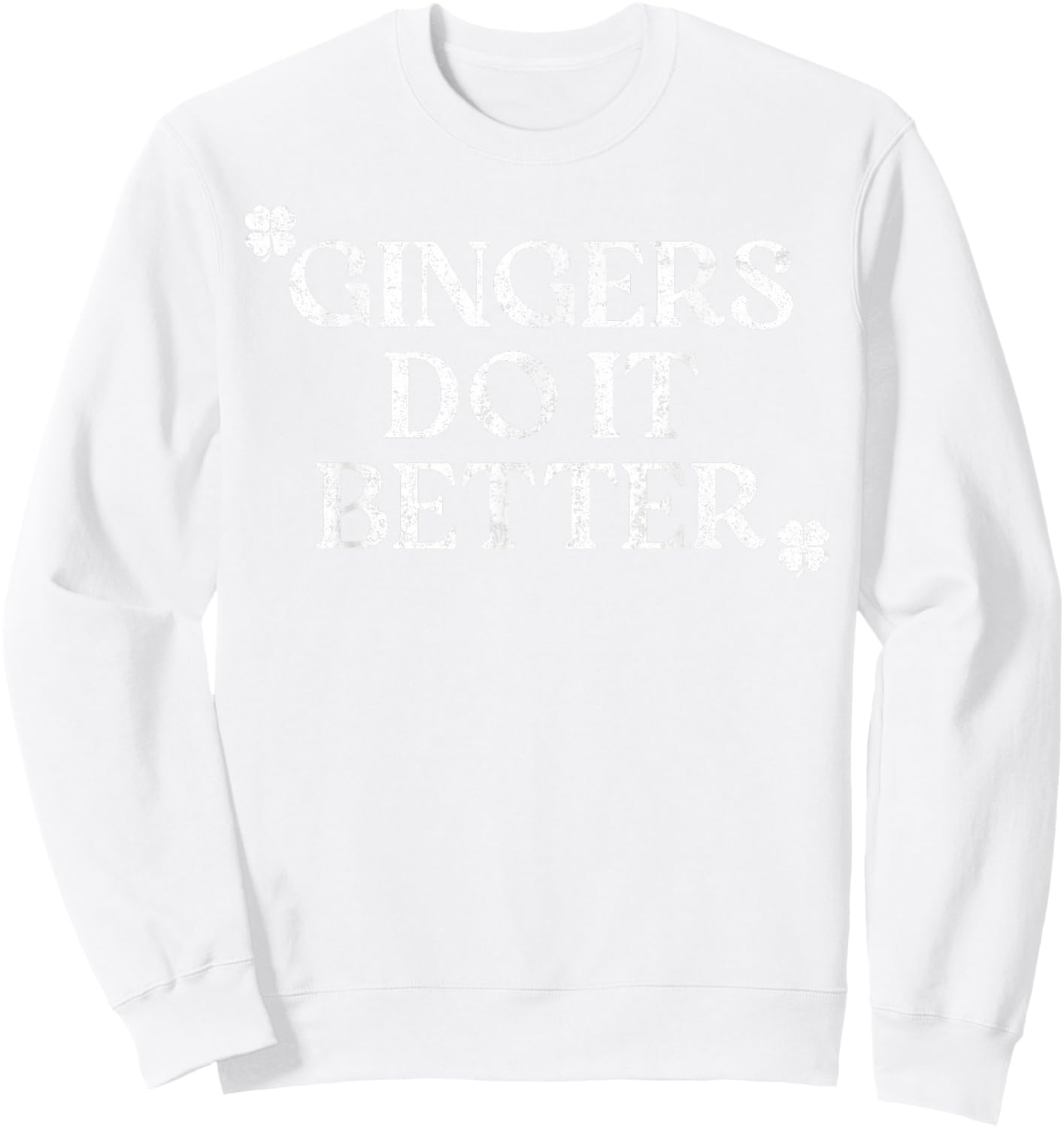 Gingers Do It Better St Patrick's Day Dibs on The Gingers T-Shirt - Sweatshirt | White