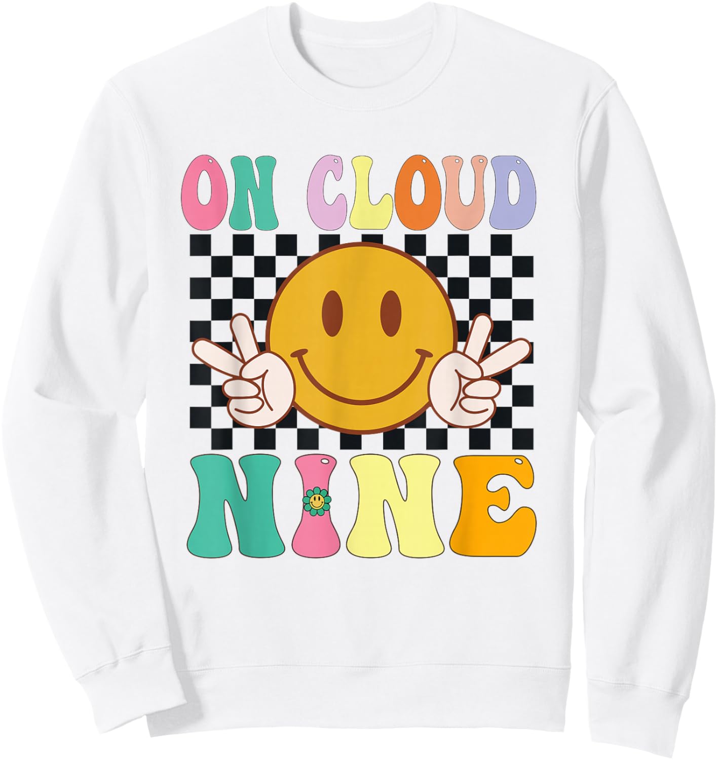 Groovy On Cloud Nine Flower Happy 9th Birthday 9 Years Old f Sweatshirt - Sweatshirt | White