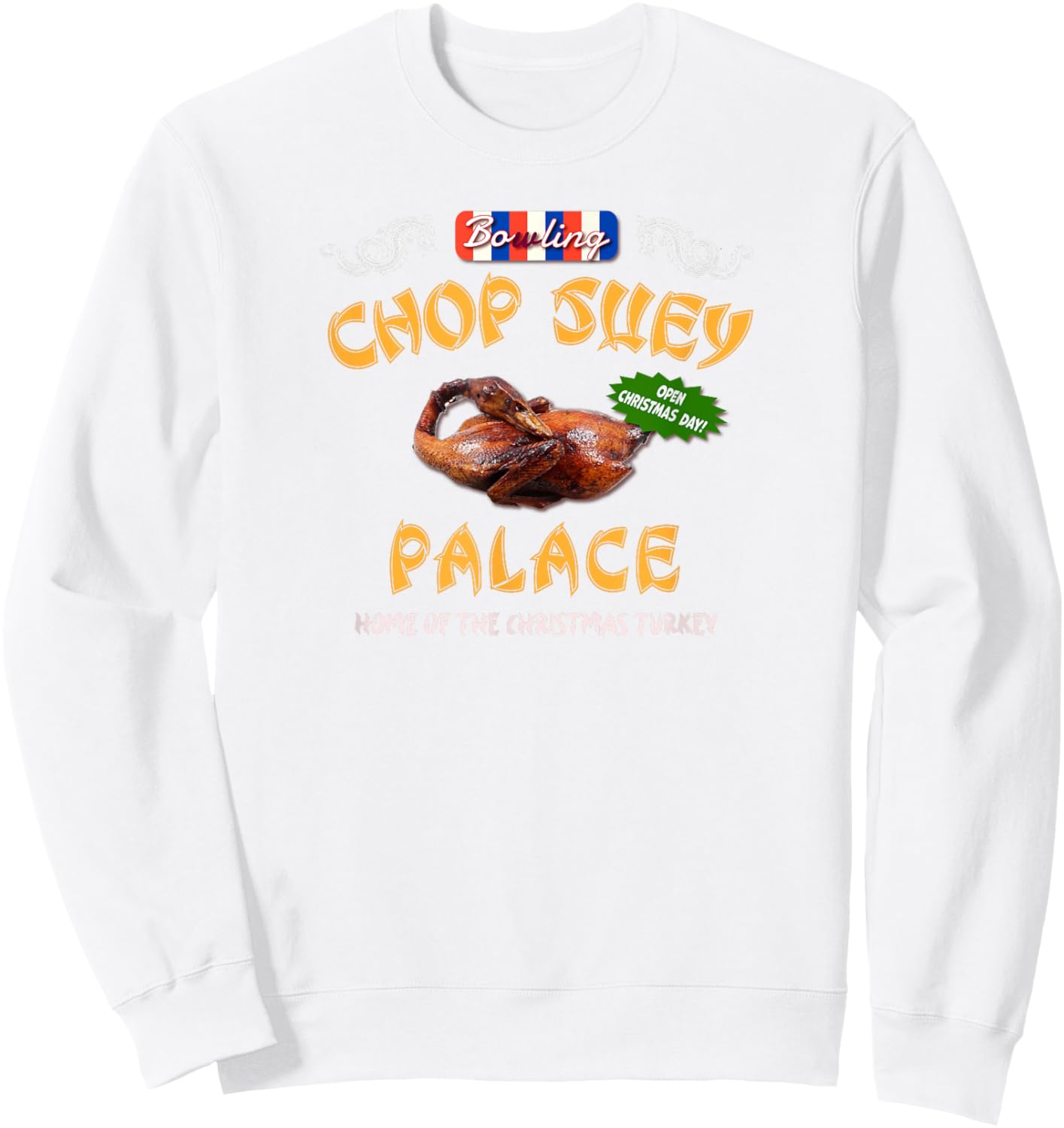 Christmas Story Chop Suey Palace Funny 80s Classic Chinese Sweatshirt - Sweatshirt | White