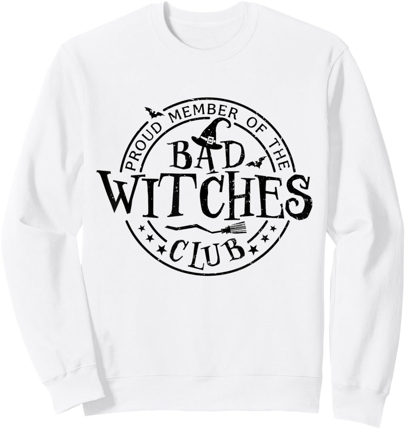 Proud Member Of Bad Witches Club Witchcraft Woman Halloween Sweatshirt - Sweatshirt | White