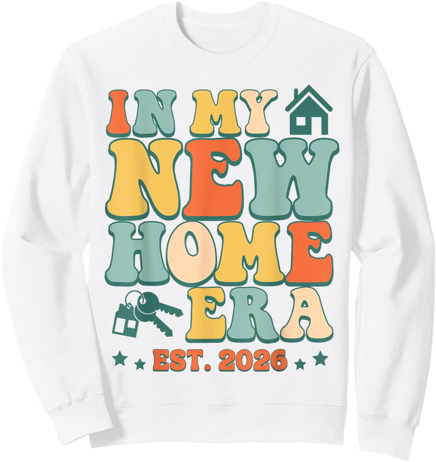 In My New Home Era, Funny New Homeowner EST. 2026 Sweatshirt - Sweatshirt | White