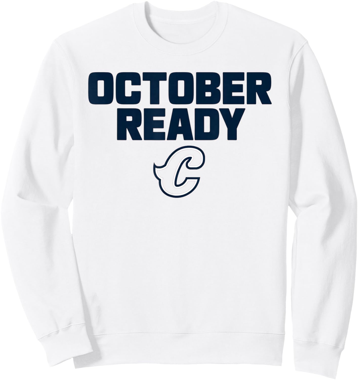 Cleveland October Ready Cleveland 2024 Sweatshirt - Sweatshirt | White