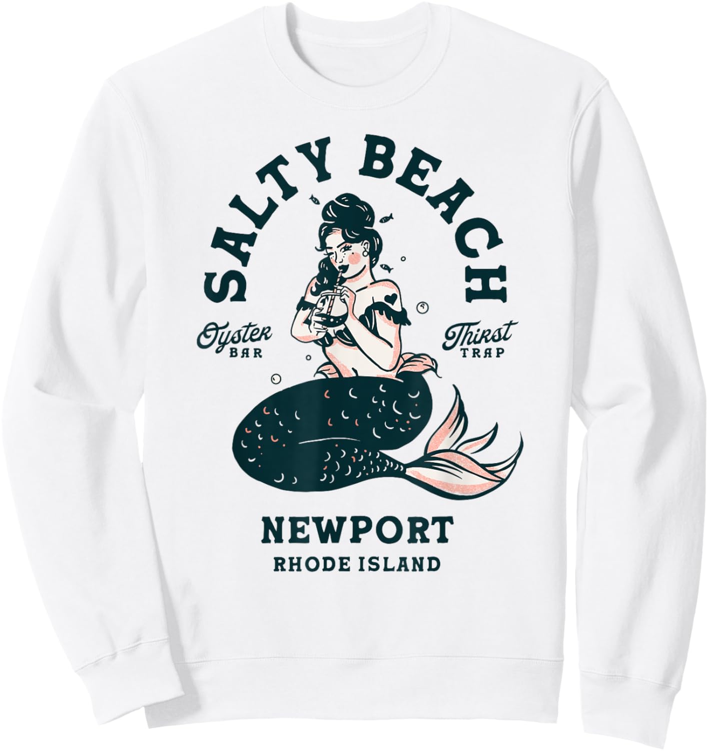 Salty Beach Newport Mermaid Shirt Rhode Island Oyster Pin Up Sweatshirt - Sweatshirt | White