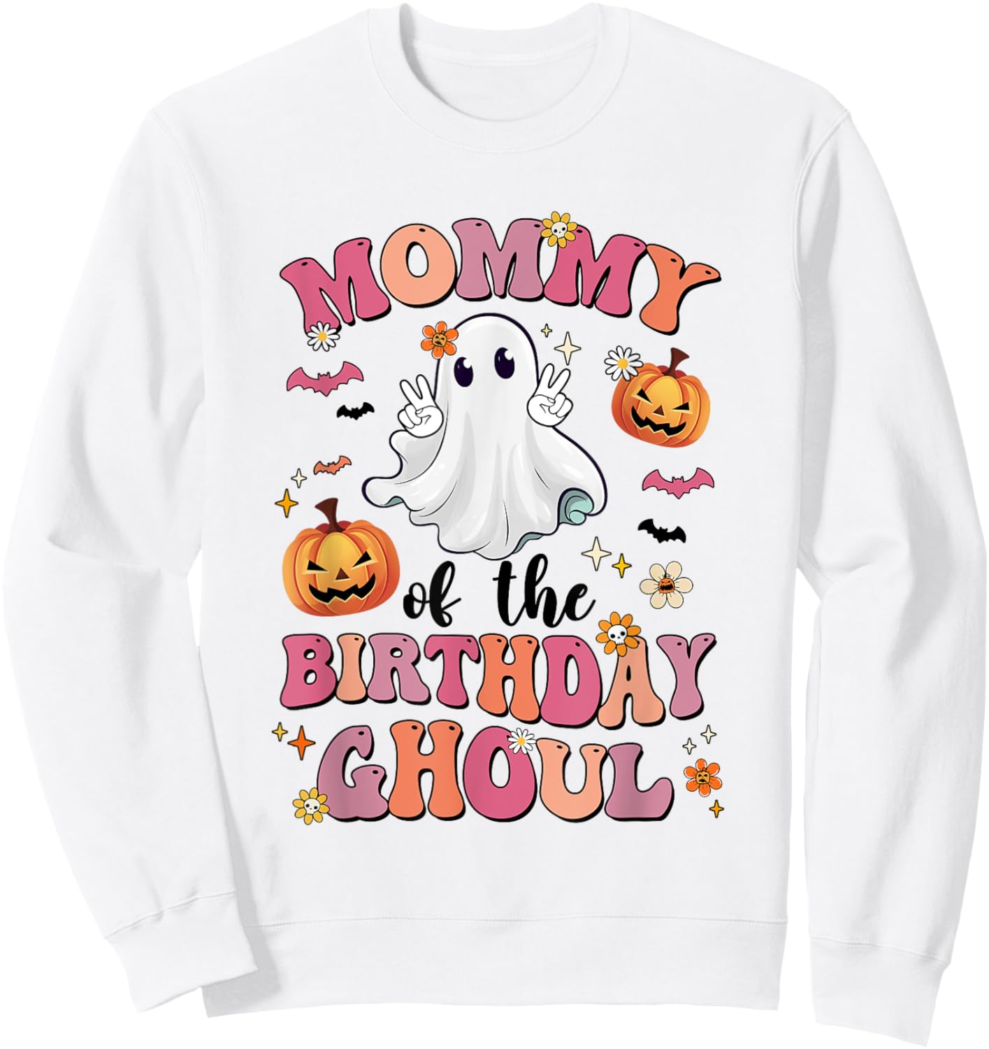 Mommy Of The Birthday Ghoul Halloween Bday Boys Girls Ghost Sweatshirt - Sweatshirt | White