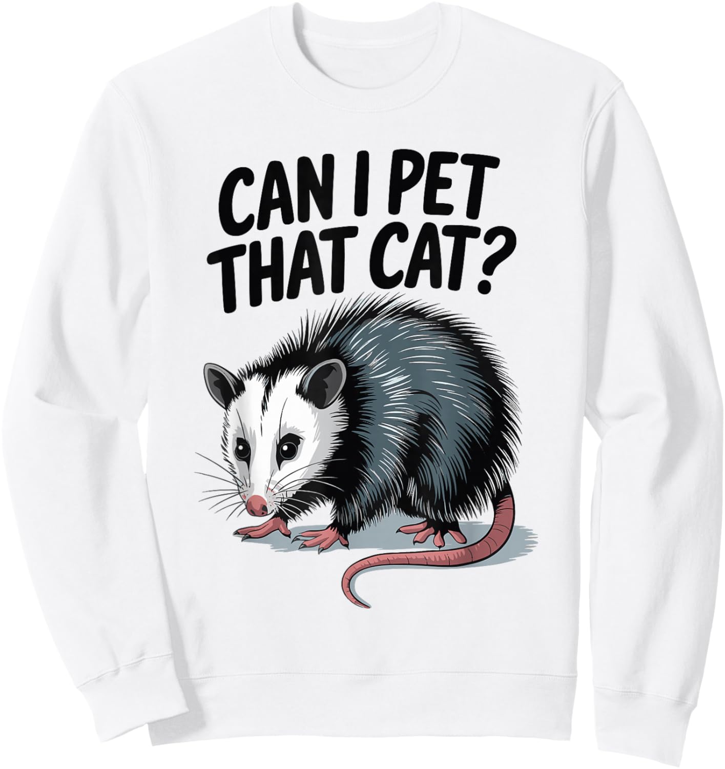 Can I Pet That Cat Opossum Sweatshirt - Sweatshirt | White