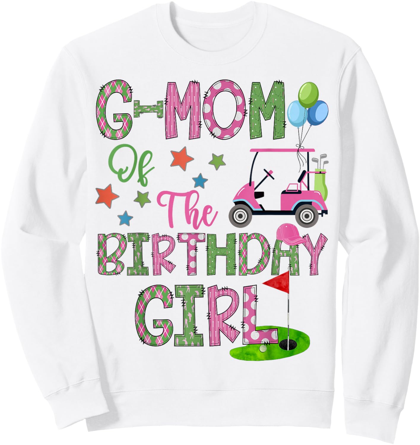 G-Mom Of The Birthday Girl Hole In One Golf 1St Bday Sweatshirt - Sweatshirt | White