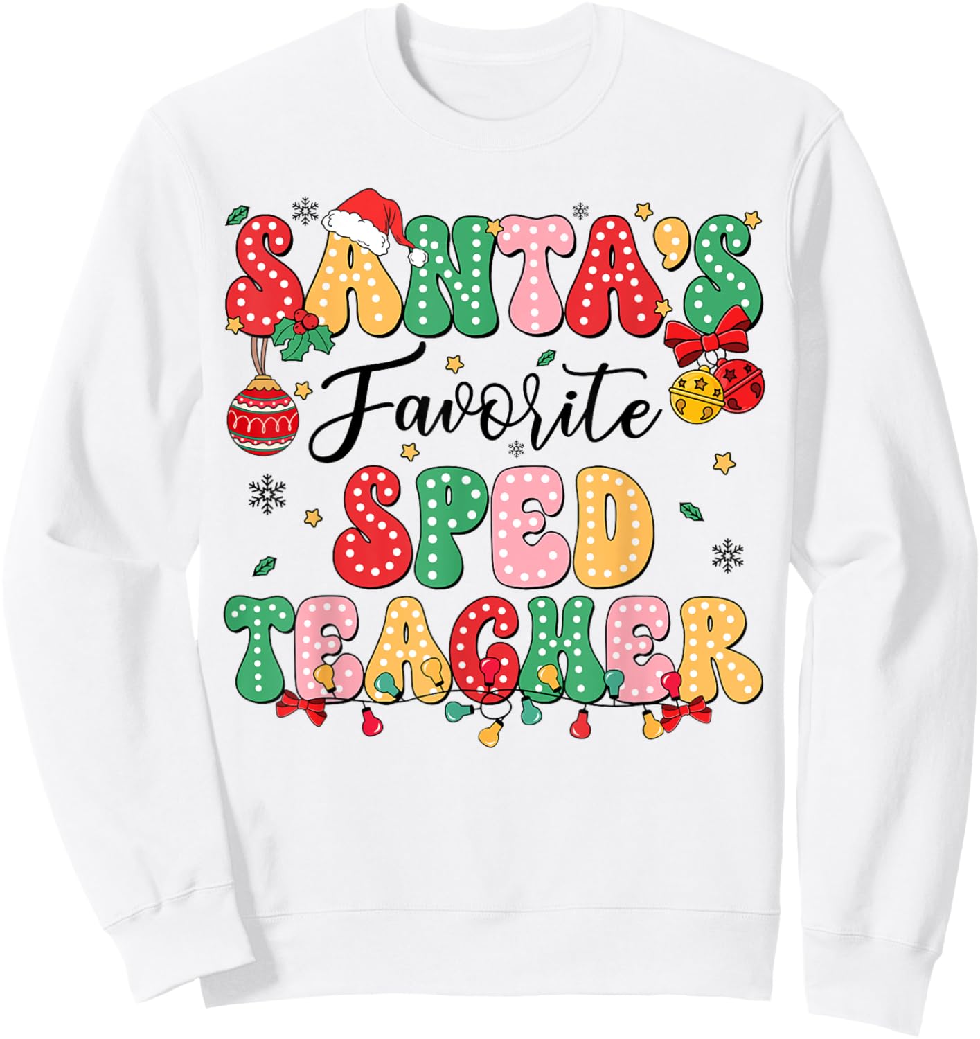 Santa's Favorite SPED Teacher Retro Matching Christmas Group Sweatshirt - Sweatshirt | White