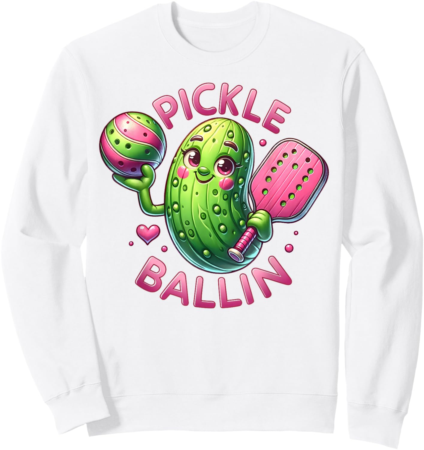 Pickle Ballin Cute Pickleball Women Girls Pickleball Lovers Sweatshirt - Sweatshirt | White