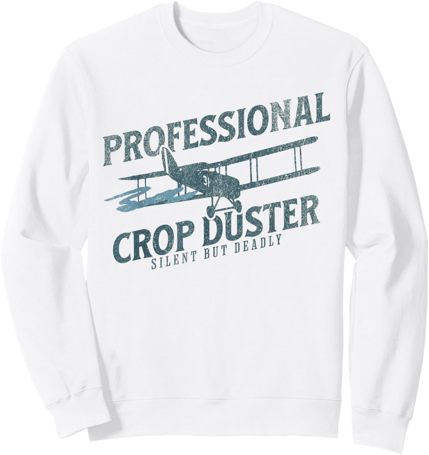Funny Fart Joke - Professional Crop Duster Sweatshirt - Sweatshirt | White