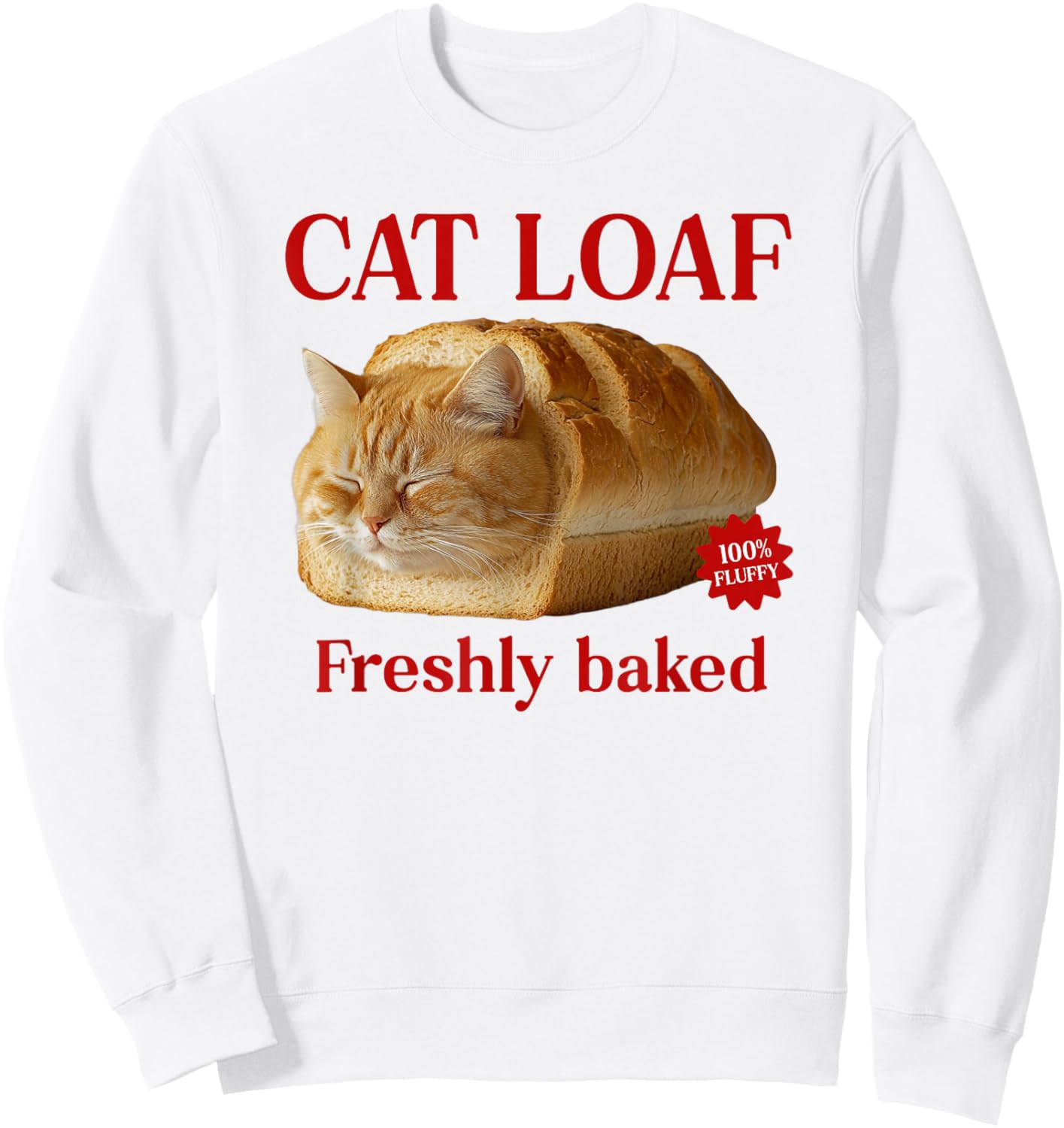 Freshly Baked Bread Cat Loaf Men Women Girls Kids Sweatshirt - Sweatshirt | White