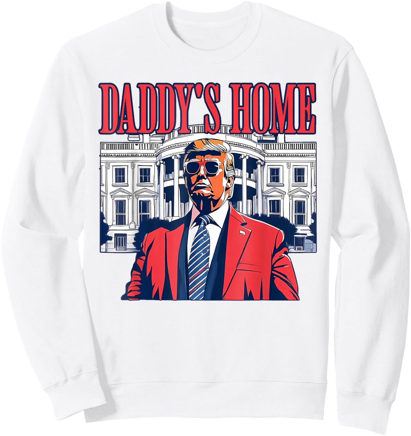 Trump 2024 Take America Back Daddy's Home Trump Pink 2024 Sweatshirt - Sweatshirt | White