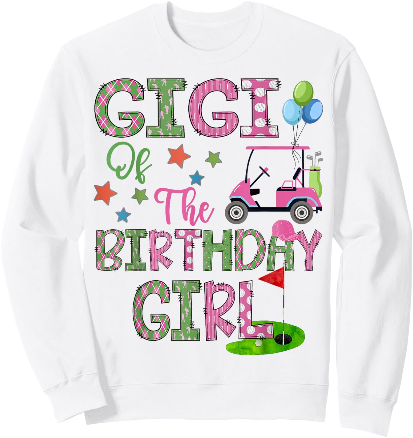 Gigi Of The Birthday Girl Hole In One Golf 1St Bday Sweatshirt - Sweatshirt | White