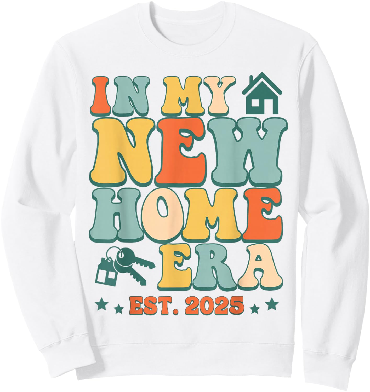 In My New Home Era, Funny New Homeowner EST. 2025 Sweatshirt - Sweatshirt | White