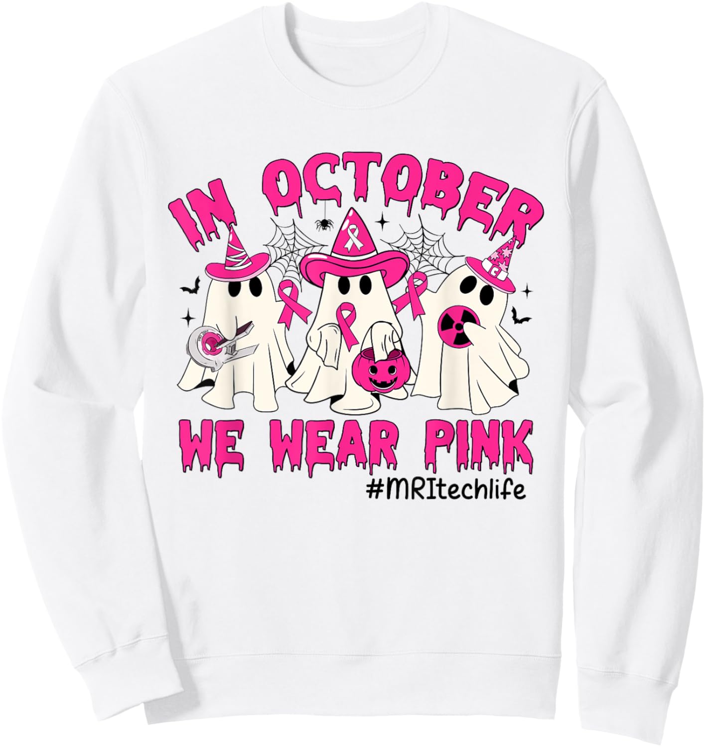 In October We Wear Pink MRI Tech Life Breast Cancer Sweatshirt - Sweatshirt | White