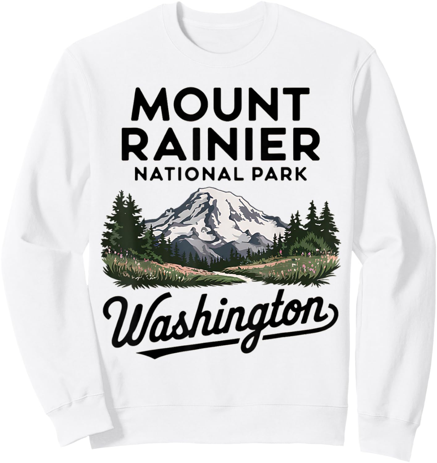 Mountain Landscape Mount Rainier National Park Washington Sweatshirt - Sweatshirt | White