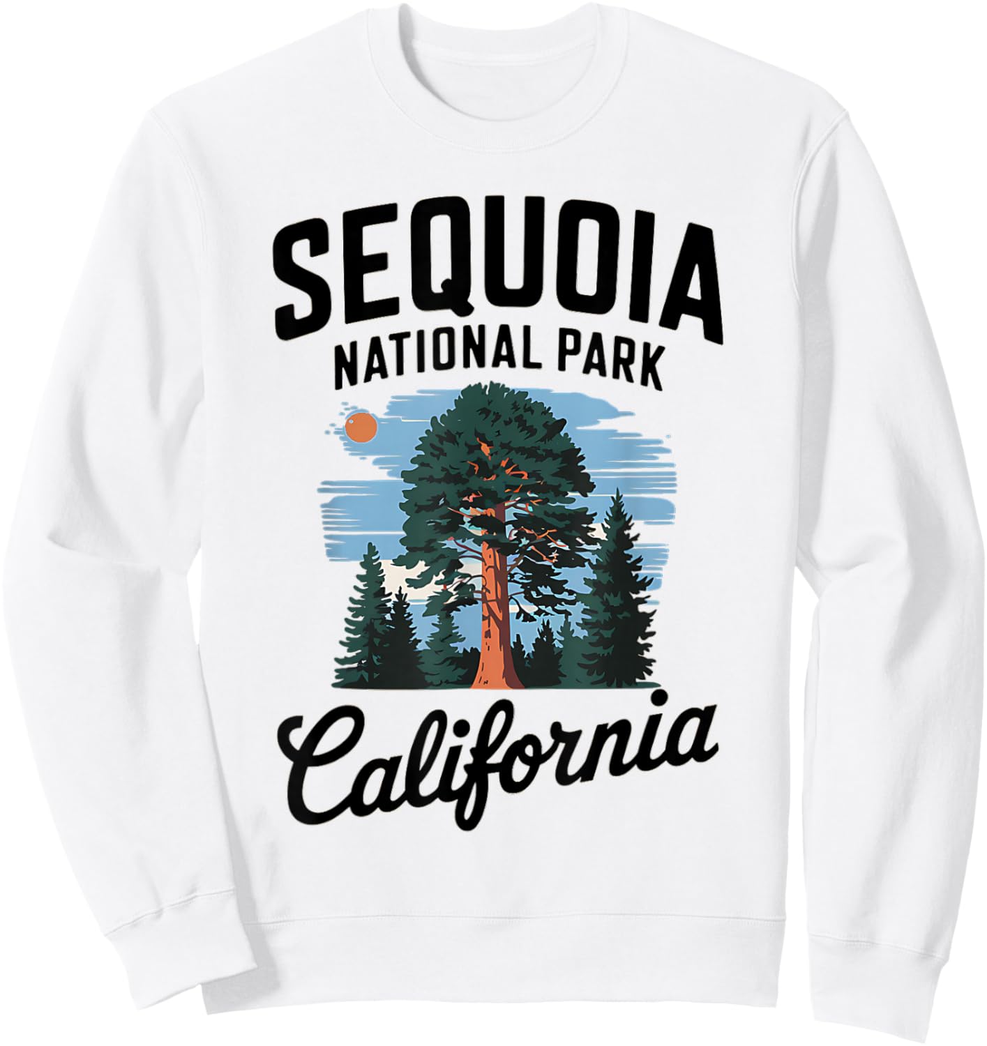 Explore Majestic Sequoia National Park California Sweatshirt - Sweatshirt | White